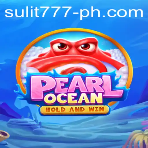 Exploring the Thrilling World of PearlOcean: A Deep Dive into SULIT 777